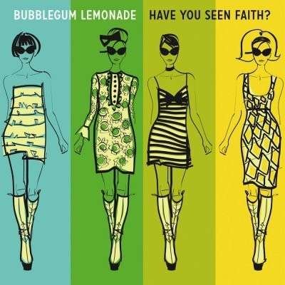 Cover for Bubblegum Lemonade · Have You Seen Faith (7&quot;) (2013)