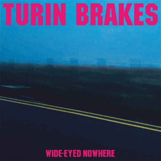 Turin Brakes · Wide-eyed Nowhere (LP) (2022)