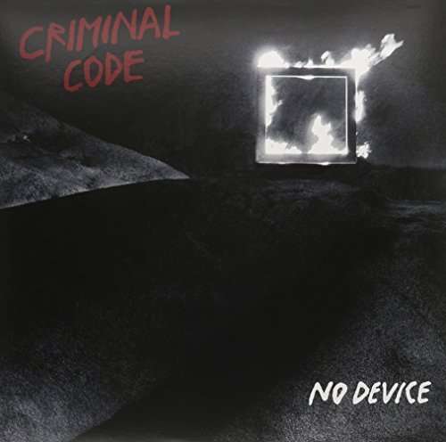 No Device - Criminal Code - Muzyka - Deranged Records - 0724101978715 - 10 marca 2015