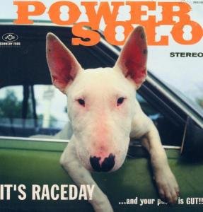 Cover for Powersolo · It's Raceday...and Your Pussy is Gut!!! (LP) (2004)
