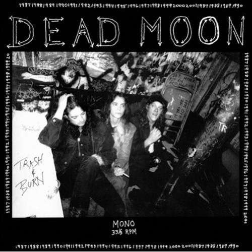 Cover for Dead Moon · Trash And Burn (LP) (2016)