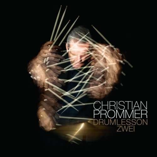 Drumlesson Zwei - Christian Prommer - Musiikki - K7 - 0730003725715 - torstai 10. maaliskuuta 2011
