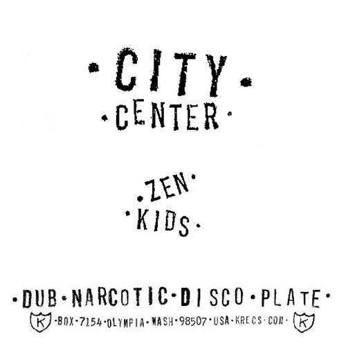 Zen Kids - City Center - Musiikki - K RECORDS - 0789856211715 - torstai 4. marraskuuta 2010