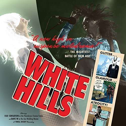 Glitter Glamour Atrocity - White Hills - Music - THRILL JOCKEY - 0790377037715 - August 21, 2014