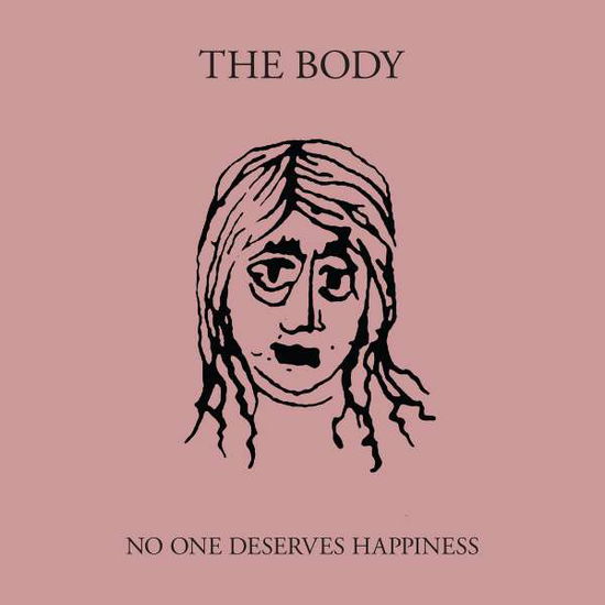 No One Deserves Happiness - Body - Música - THRILL JOCKEY - 0790377040715 - 17 de março de 2016