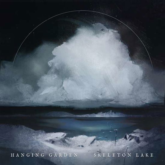 Cover for Hanging Garden · Skeleton Lake (LP) [180 gram edition] (2021)