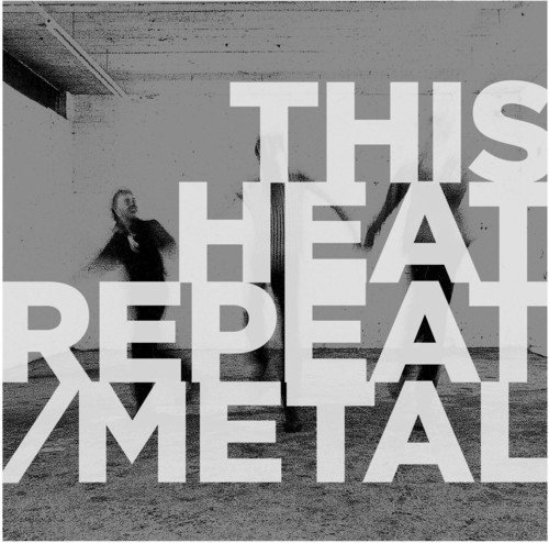 Cover for This Heat · Repeat / Metal (LP) [Remastered edition] (2018)