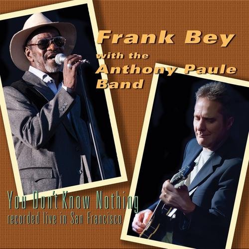 Cover for Bey,frank / Paule,anthony Band · You Don't Know Nothing (CD) (2013)