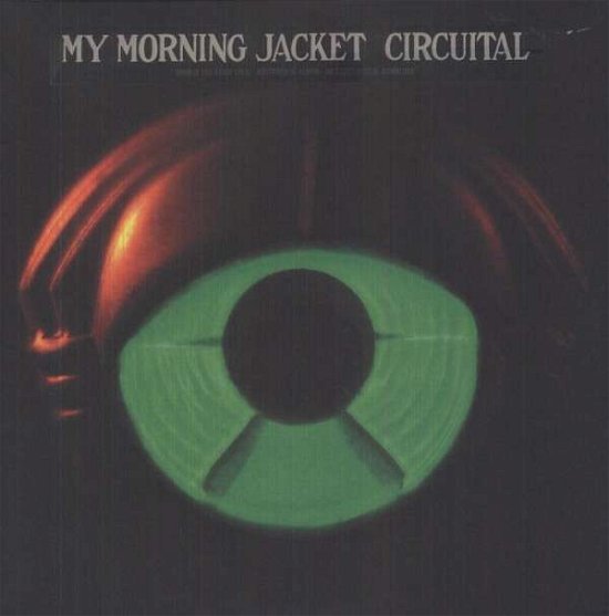 Cover for My Morning Jacket · MY MORNING JACKET - Circuital (180g) (LP) [180 gram edition] (2023)