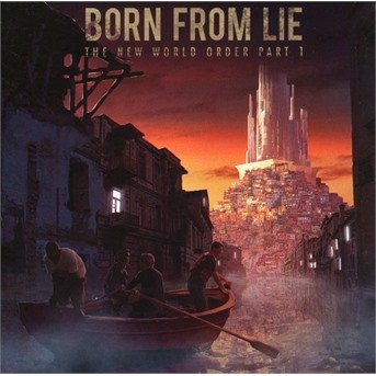 Cover for Born From Lie · The New World Order Part I (CD)