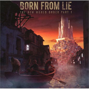 Cover for Born From Lie · The New World Order Part I (CD) (2018)