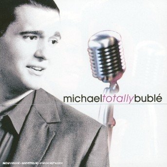 Cover for Michael Buble · Totally Buble (CD) (2005)