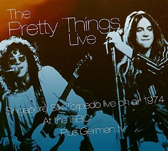 Cover for Pretty Things · Live On Air - BBC &amp; Other Transmissions 1974 / 75 (CD) (2018)