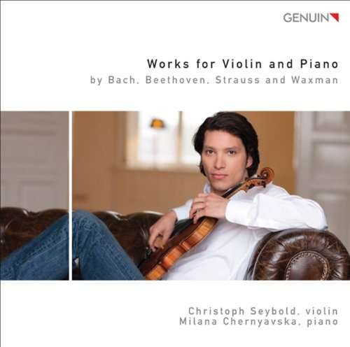 Cover for Beethoven / Bach / Strauss / Seybold / Chernyavska · Works for Violin &amp; Piano (CD) (2010)