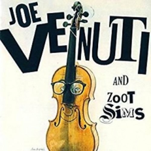Cover for Joe Venuti · Joe Venuti and Zoot Sims (CD) [Japan Import edition] (2018)