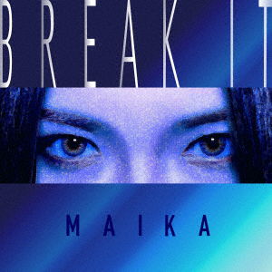 Cover for Maika · Break It (CD) [Japan Import edition] (2021)