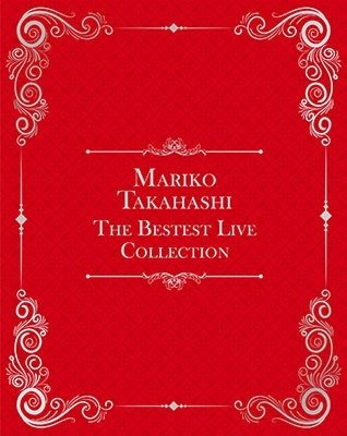 Cover for Takahashi Mariko · Mariko Takahashi the Bestest Live Collection &lt;limited&gt; (MBD) [Japan Import edition] (2021)