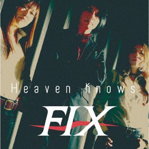 Cover for Fix · Heaven Knows (CD) [Japan Import edition] (2018)