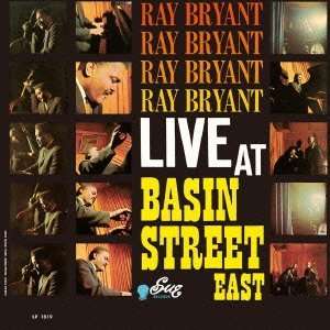 Cover for Ray Bryant · Live At Basin Street East (CD) (2013)