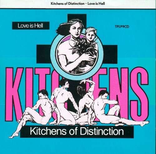Cover for Kitchens Of Distinction · Love Is Hell (LP) (1993)