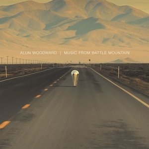 Cover for Alun Woodward · Music From Battle Mountain (LP) [Standard edition] (2016)