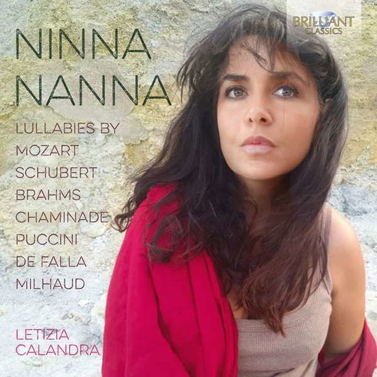 Ninna Nanna: Lullabies - Letizia Calandra - Muziek - BRILLIANT CLASSICS - 5028421957715 - 28 juni 2018