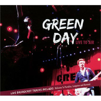 Live to Air - Green Day - Música - ICAR - 5055544214715 - 13 de diciembre de 1901