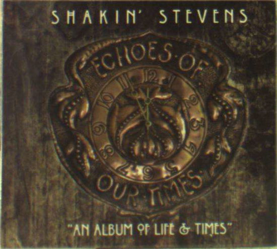 Cover for Shakin' Stevens · Echoes Of Our Times (Hardbook) (CD) [Deluxe edition] (2018)