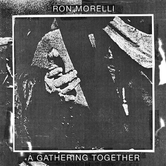 Cover for Ron Morelli · A Gathering Together (CD) (2015)