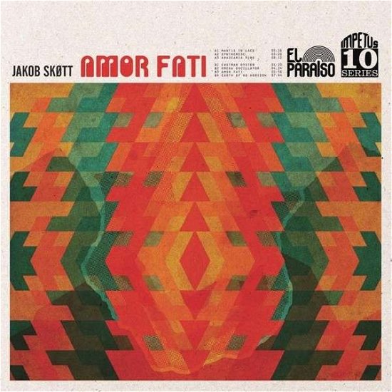 Amor Fati - Jakob Skott - Musik - EL PARAISO - 5060195515715 - 1. april 2014
