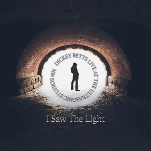 Cover for Dickey Betts · Saw The Light (CD) [Remastered edition] (2015)