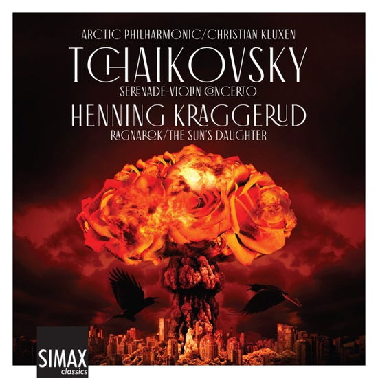 Cover for Artic Philharmonic &amp; Christian Kluxen · Tchaikovsky: Serenade. Violin Concerto / Kraggerud: Ragnarok / The Suns Daughter (CD) (2021)