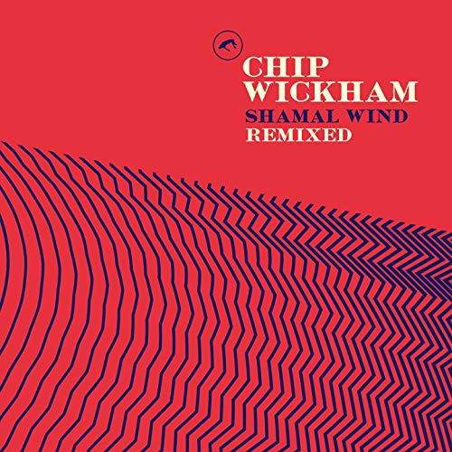 Cover for Chip Wickham · Shamal Wind Remixes (LP) (2022)