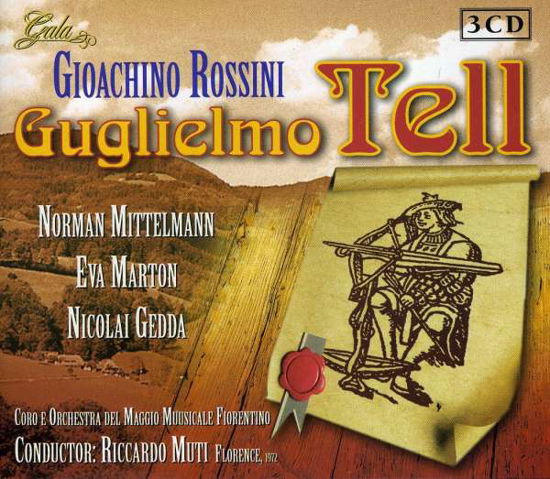 Goglielmo Tell - G. Rossini - Muziek - GALA - 8712177042715 - 23 februari 2010