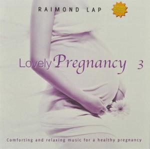 Lovely Pregnancy 3 - Raimond Lap - Musiikki - RATLE - 8717127550715 - tiistai 15. maaliskuuta 2011