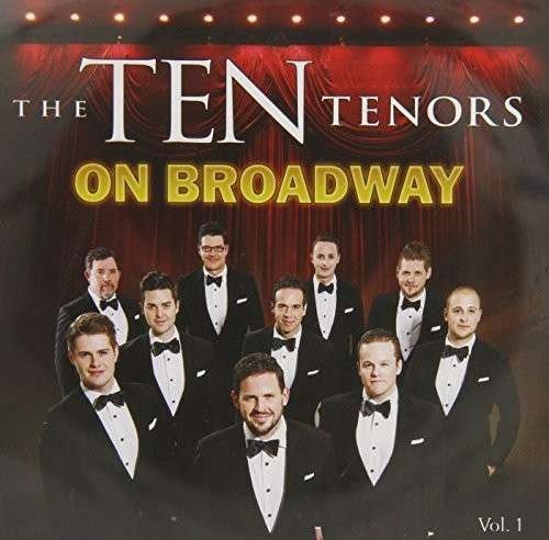 Cover for Ten Tenors · Ten Tenors-on Broadway Vol.1 (CD) (2014)