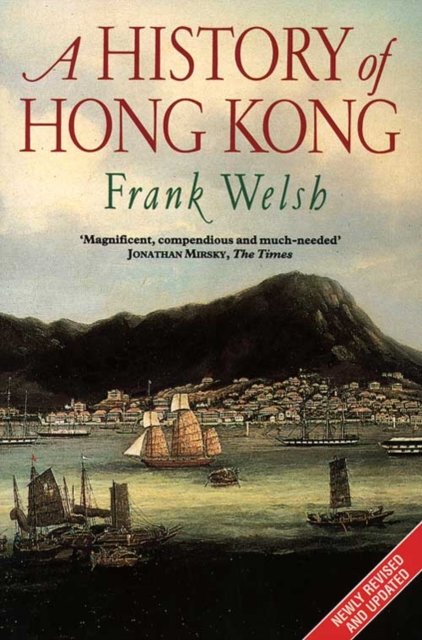 Cover for Frank Welsh · A History of Hong Kong (Paperback Bog) (1997)