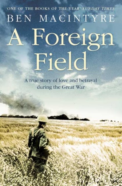 Cover for Ben Macintyre · A Foreign Field (Taschenbuch) (2002)