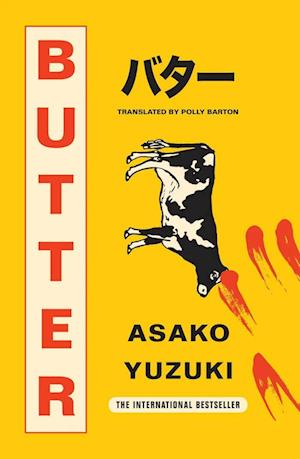 Butter - Asako Yuzuki - Books - HarperCollins Publishers - 9780008511715 - April 24, 2025