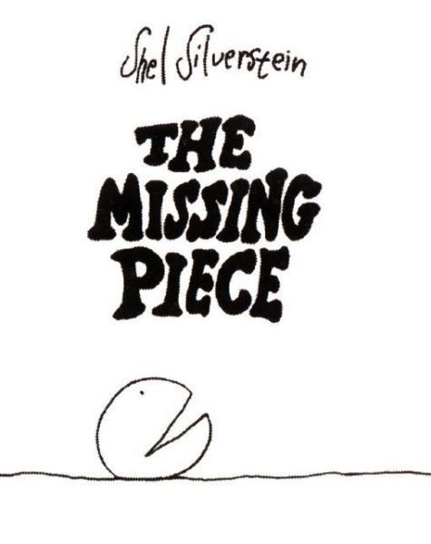 The Missing Piece - Shel Silverstein - Böcker - HarperCollins Publishers - 9780060256715 - 19 oktober 1978