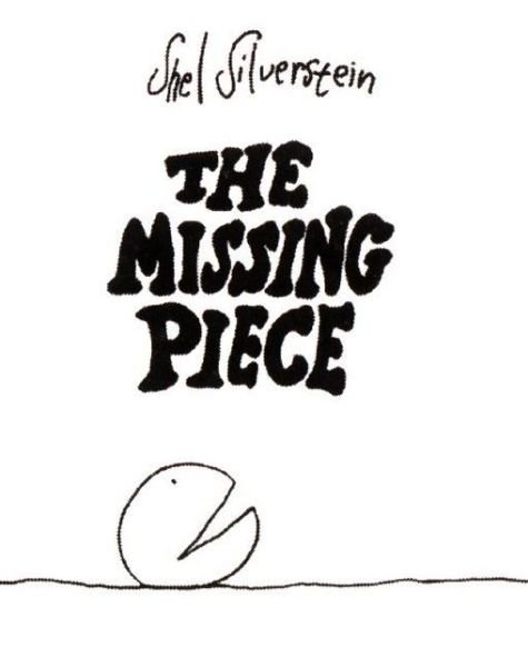 Cover for Shel Silverstein · The Missing Piece (Gebundenes Buch) [1st edition] (1978)