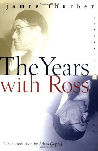 The Years With Ross - James Thurber - Books - HarperCollins Publishers Inc - 9780060959715 - December 15, 2020