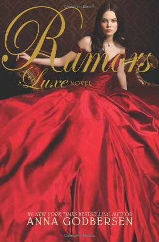 Cover for Anna Godbersen · Rumors (Luxe, Book 2) (Paperback Book) [Reprint edition] (2013)