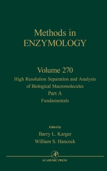 William S Hancock · High Resolution Separation and Analysis of Biological Macromolecules, Part A: Fundamentals - Methods in Enzymology (Hardcover Book) (1996)