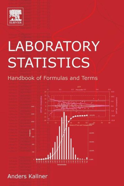 Cover for Kallner, Anders (Karolinska University Hospital, Stockholm, Sweden) · Laboratory Statistics: Handbook of Formulas and Terms (Paperback Book) (2013)