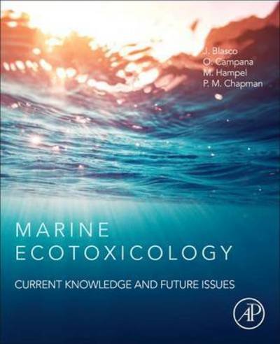 Cover for Blasco, Julian (Senior Scientist. Institute of Marine Sciences of Andalucia (CSIC). Spain) · Marine Ecotoxicology: Current Knowledge and Future Issues (Innbunden bok) (2016)