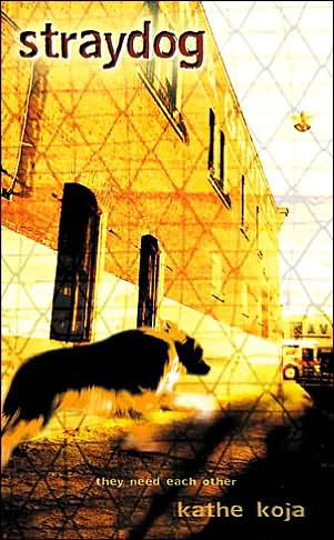 Cover for Kathe Koja · Straydog (Book) (2004)