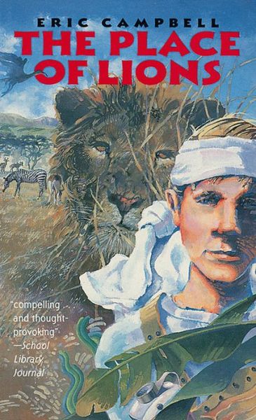 The Place of Lions - Eric Campbell - Książki - Harcourt Brace - 9780152003715 - 18 kwietnia 1995