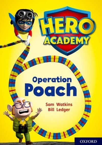 Cover for Sam Watkins · Hero Academy: Oxford Level 11, Lime Book Band: Operation Poach - Hero Academy (Pocketbok) (2018)