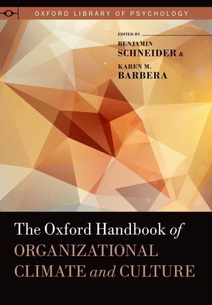 Cover for Barbera, Karen (Practice Manager, Practice Manager, CEB Valtera) · The Oxford Handbook of Organizational Climate and Culture - Oxford Library of Psychology (Hardcover Book) (2014)